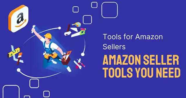 Amazon Seller Tools to Support Amazon Business