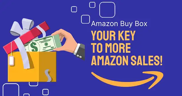 Amazon Buy Box: Your Key to More Sales!