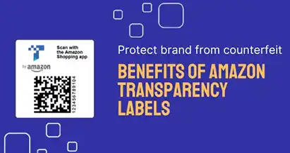 Benefits of Amazon Transparency Labels