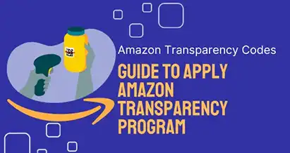 How to Apply Amazon Transparency Program to get Amazon Transparency Codes