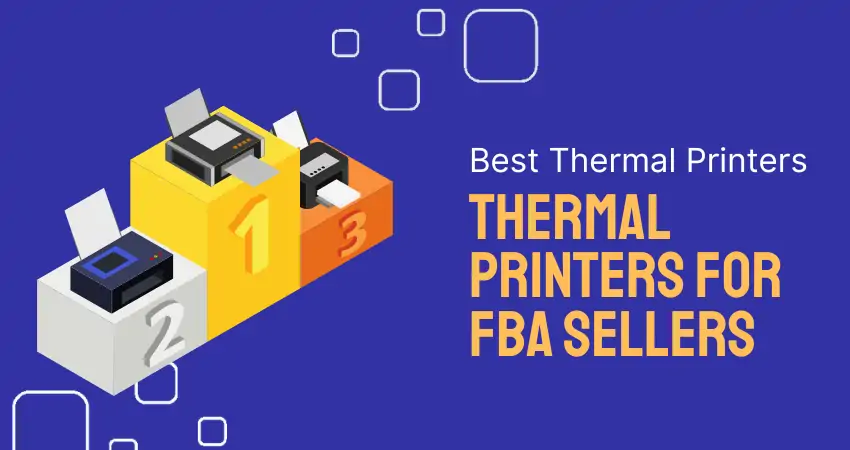 Image result for Pick the Best Thermal Printer for FBA infographics